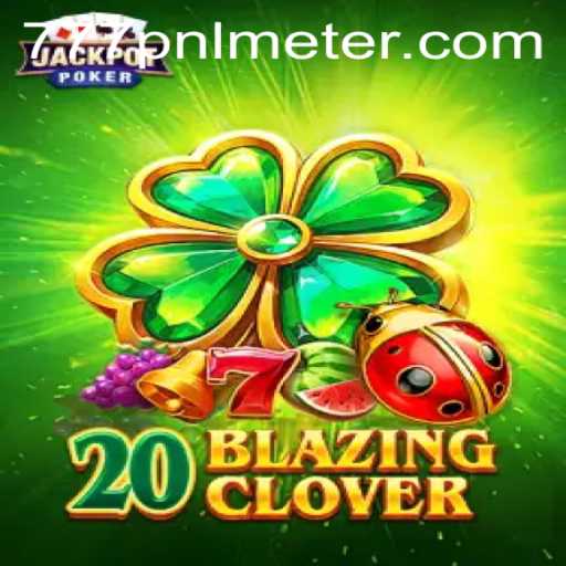 20BlazingClover: A Thrilling Adventure into the World of Digital Gaming