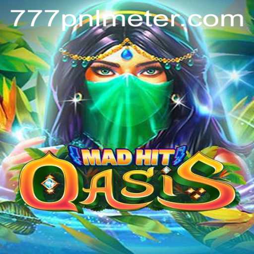 Discovering the Thrills of MadHitOasis and the 777pnl Meter