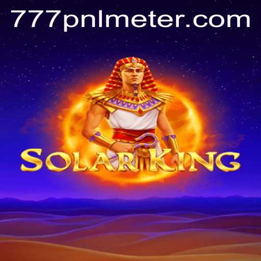 Exploring the SolarKing Game and Its Innovative 777pnl Meter Feature
